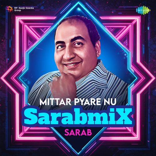 Mittar Pyare Nu - SarabMix