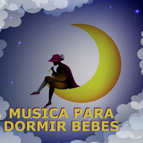 Musica Para Dormir Bebes Songs Download - Free Online Songs @ JioSaavn