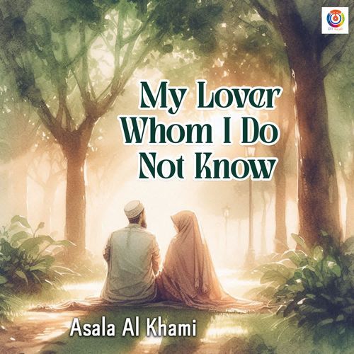My Lover Whom I Do Not Know