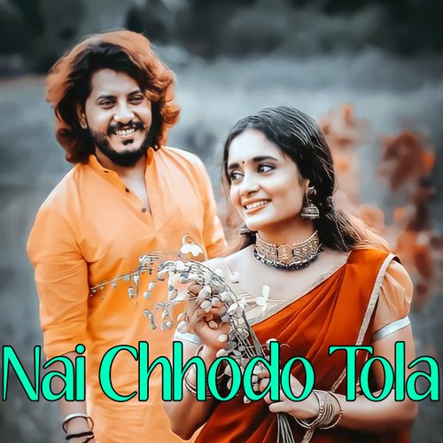 Nai Chhodo Tola