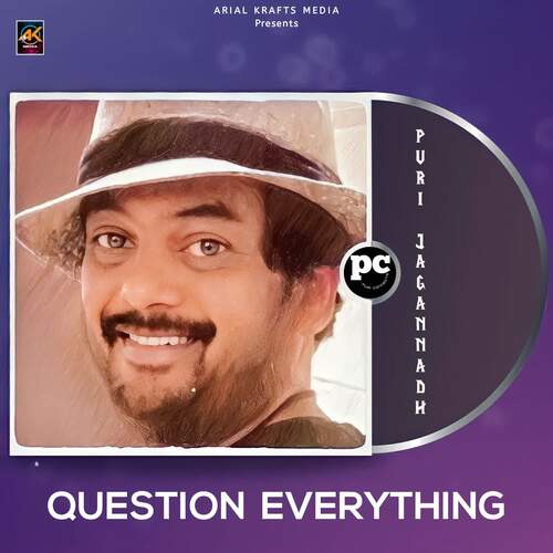 QUESTION EVERYTHING