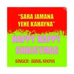 SARA JAMANA YEHE KAHAYNA (Christmas Song)