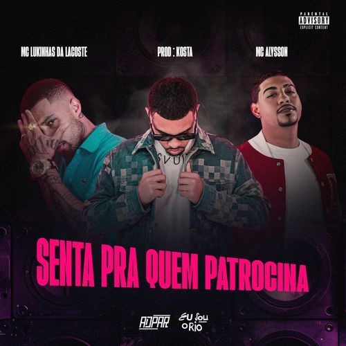 SENTA PRA QUEM  PATROCINA_poster_image