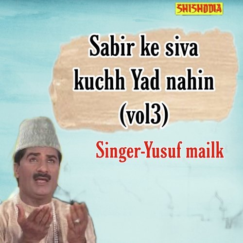Sabir Ke Siva Kuchh Yad Nahin Vol 03
