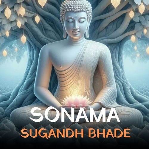 Sonama Sugandh Bhade