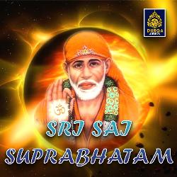 Sri Sai Suprabhatam (Shiridi Sai Suprabhatam)