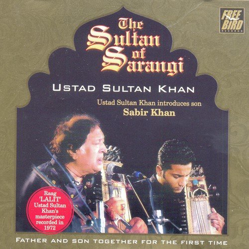 The Sultan Of Sarangi - Ustad Sultan Khan