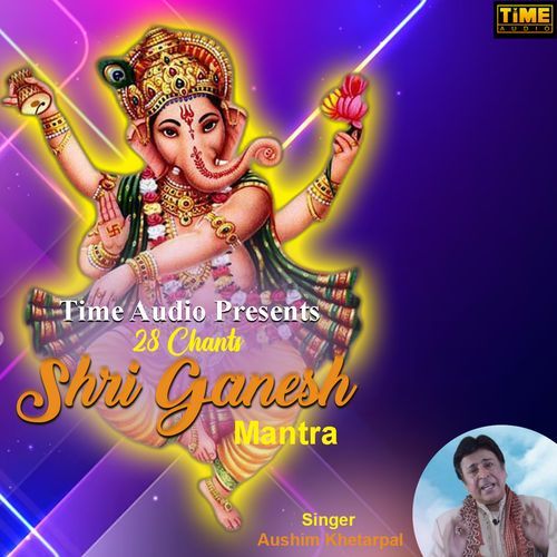 28 Chants Shri Ganesh Mantra (Studio)