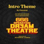 666 Operation Dream Theatre (Intro Theme) [Original Motion Picture Soundtrack]