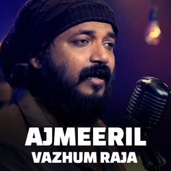 AJMEERIL VAZHUM RAJA-CVoYdyZmcl8