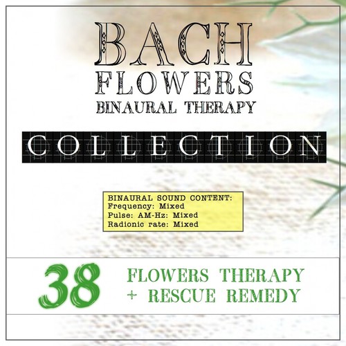 Bach Flowers Binaural Healing Dose Complete Collection (38 Bach Flowers Collection for Complete Healing Recovery)