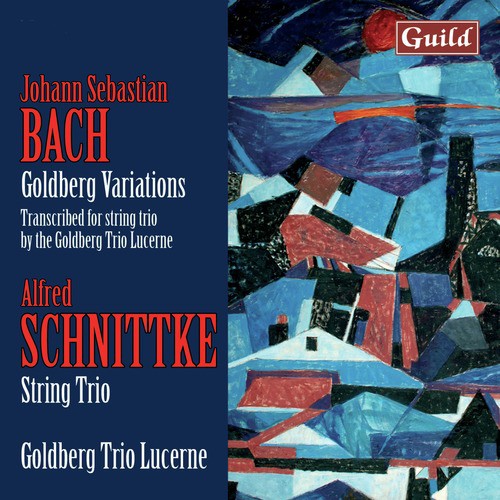Bach: Goldberg Variations - Schnittke: String Trio