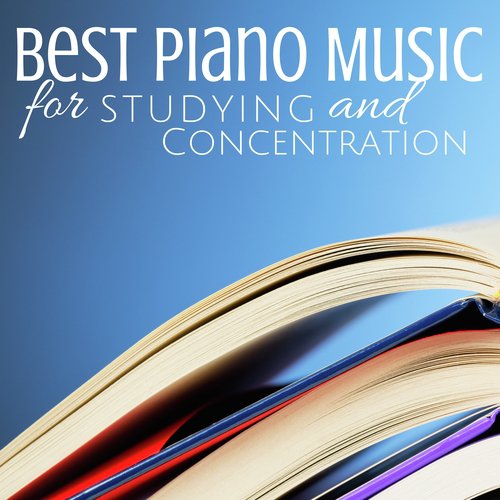 Best Piano Music for Studying and Concentration, Easy Piano Music, Classic Easy Listening