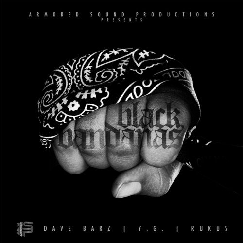 Black Bandanas (feat. Rukus, YdotGperiod & Dave Barz)