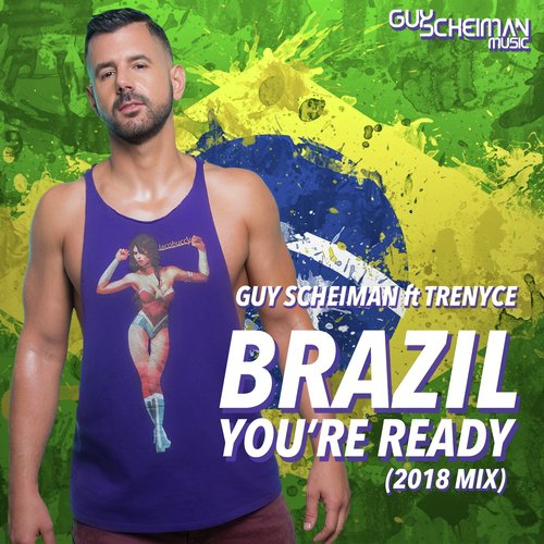 Brazil You're Ready (2018 Mix)