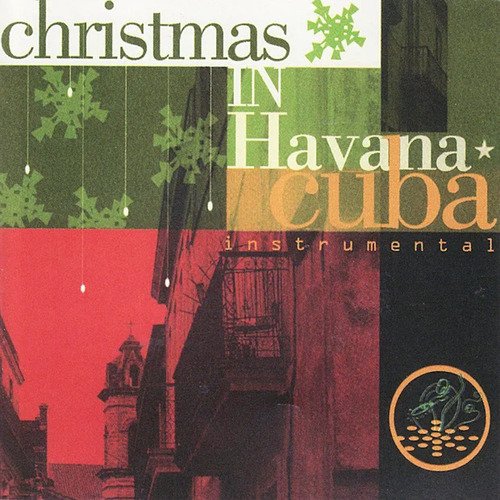 Christmas In Havana Cuba Instrumental