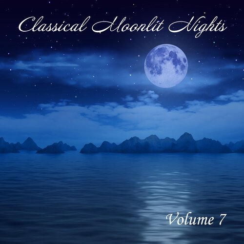 Classical Moonlit Nights, Vol. 7