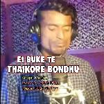Ei Buke Te Thaikore Bondhu