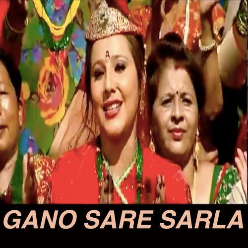 Gano Sare Sarla