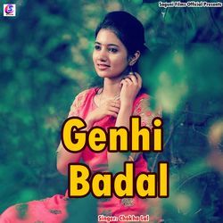 Genhi Badal (Bhojpuri)-MjAzVhMHQ1o