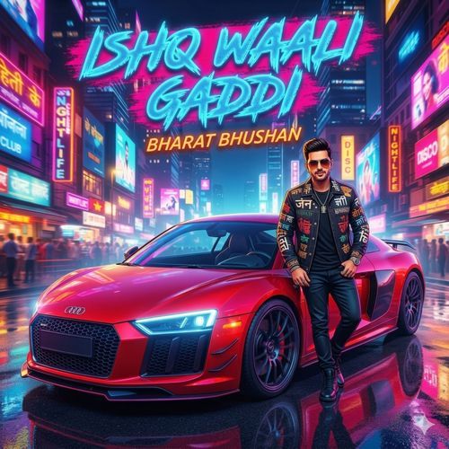 Ishq Waali Gaddi