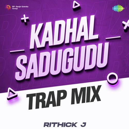 Kadhal Sadugudu - Trap Mix