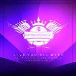 Live You All Over (Tony Moran Cha Cha Radio Edit)