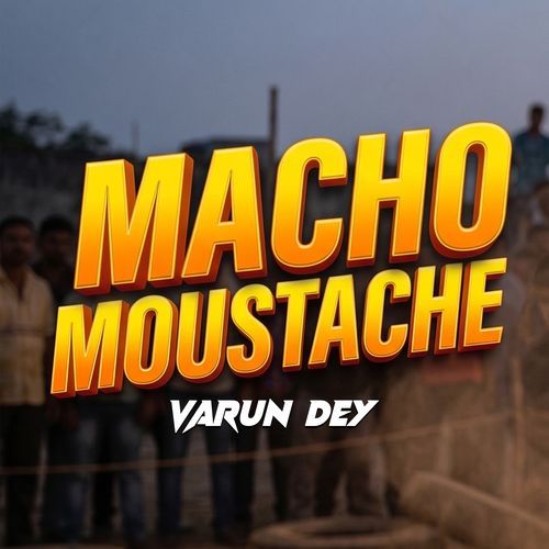 MACHO MOUSTACHE
