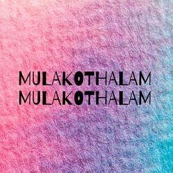 MULAKOTHALAM MULAKOTHALAM-JF80a0xHAVo