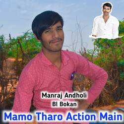 Mamo Tharo Action Main-PCchekxGfUY