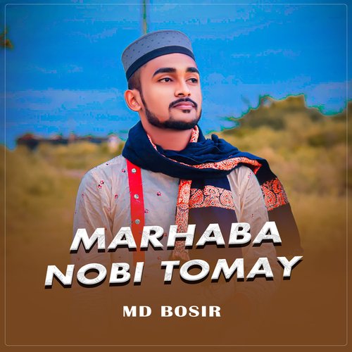 Marhaba Nobi Tomay