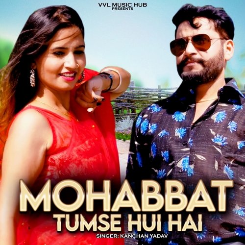 Mohabbat Tumse Hui Hai