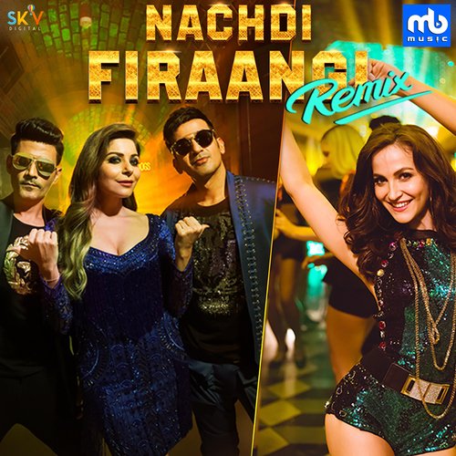 Nachdi Firaangi Remix