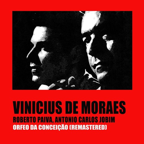 Orfeu da Conceição (Remastered)