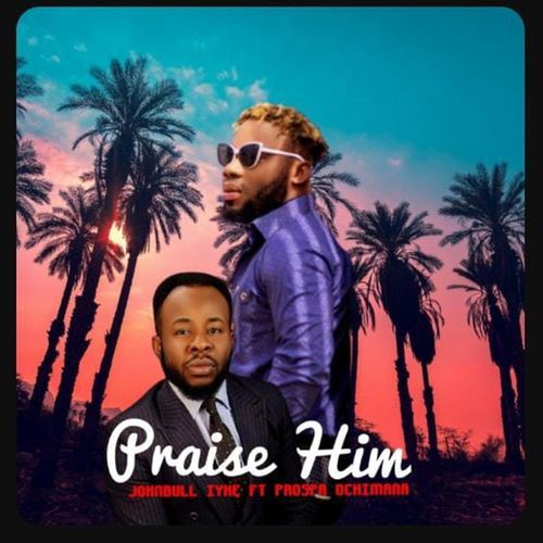 Praise Him_poster_image