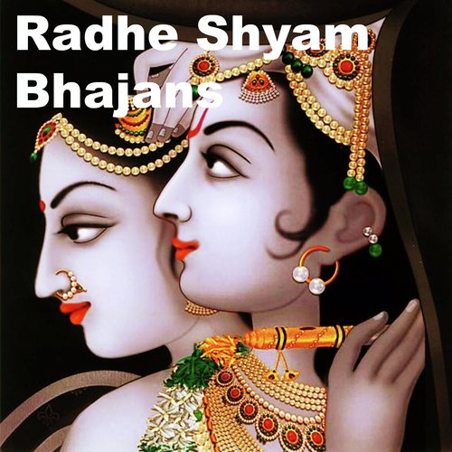 Radhe Shyam Bhajans