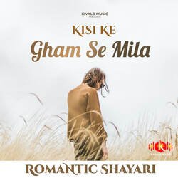 Romantic Shayari - Kisike Gham Se Mila-XQYOXRcDYn4