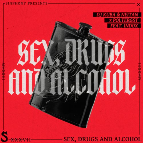 S*x Dr*gs and Alcohol (feat. Indox) (Extended Mix)