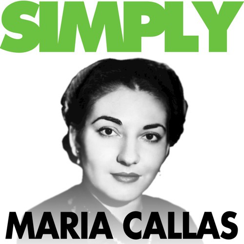 Simply - Maria Callas
