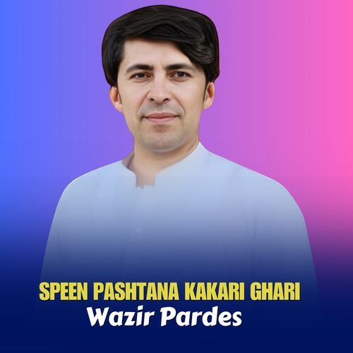 Speen Pashtana Kakari Ghari