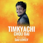 Timkyachi Cgoli Bai (Benjo Version)