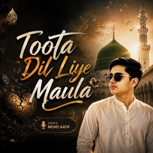 Toota Dil Liye Maula