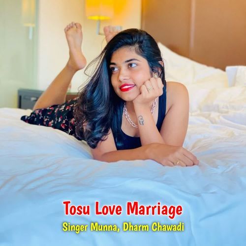 Tosu Love Marriage