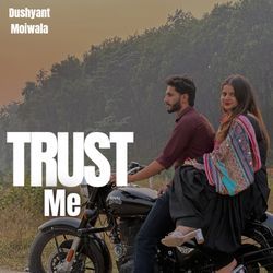 Trust Me-OwkqBiJbR2A