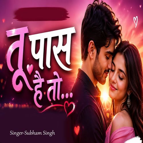 Tu Paas Hai To