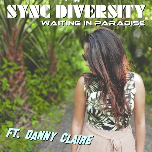 Waiting in Paradise (feat. Danny Claire)