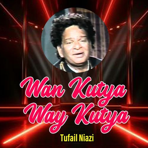 Wan Kutya Way Kutya