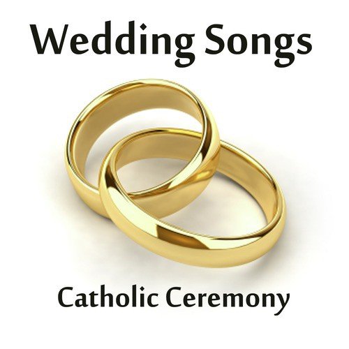 Wedding Songs: Catholic Ceremony: Ave Maria