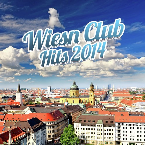 Wiesn Club Hits 2014