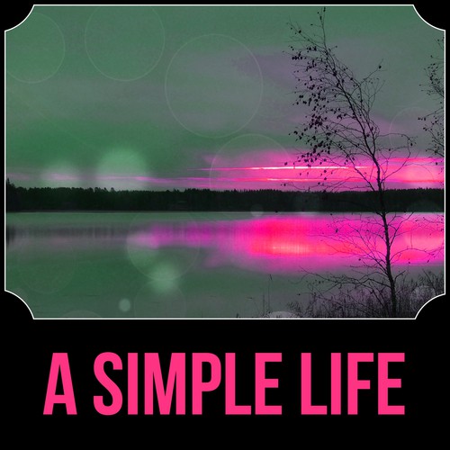 A Simple Life - Tranquility Spa & Total Relax, Healing Meditation, Sleep, Massage Therapy, Pure Sound